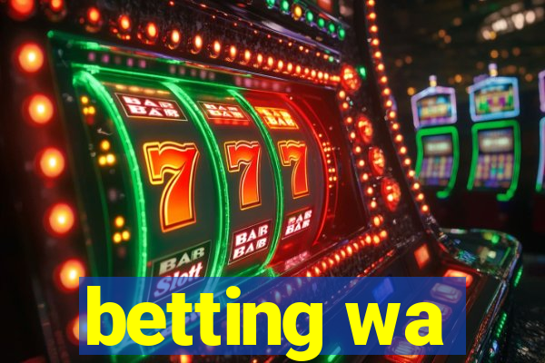 betting wa