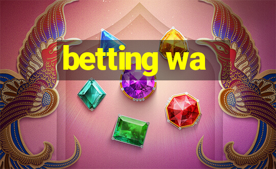 betting wa