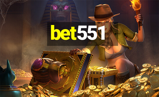 bet551