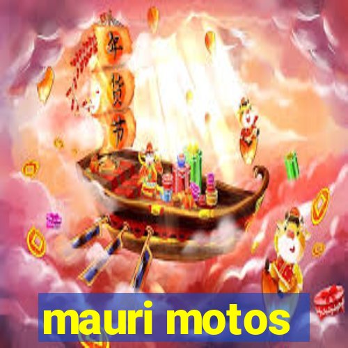 mauri motos