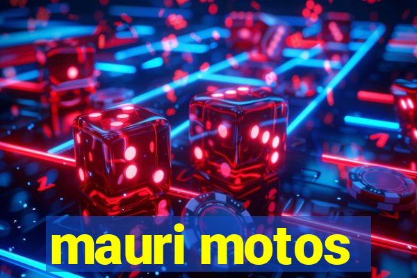 mauri motos