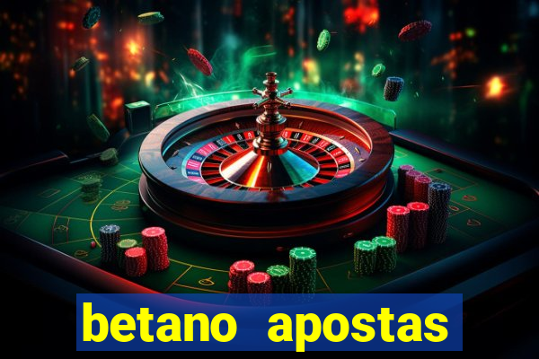 betano apostas online app