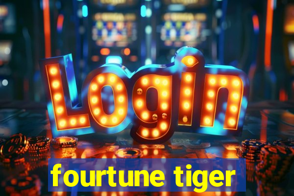 fourtune tiger