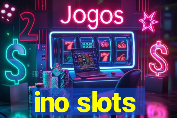 ino slots