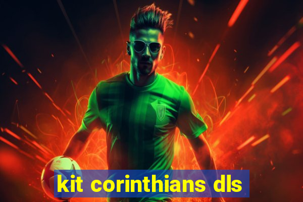 kit corinthians dls