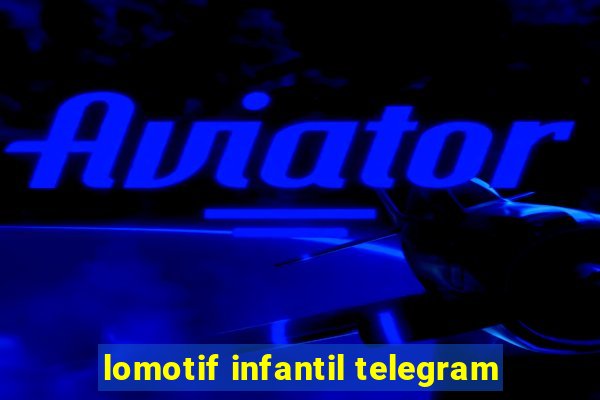 lomotif infantil telegram