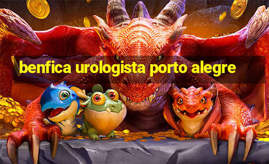 benfica urologista porto alegre