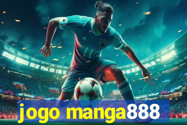 jogo manga888