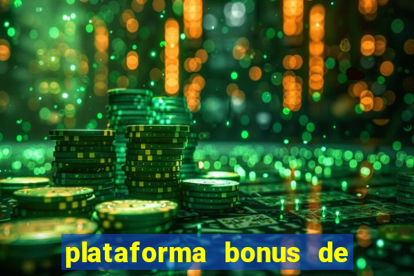 plataforma bonus de boas vindas