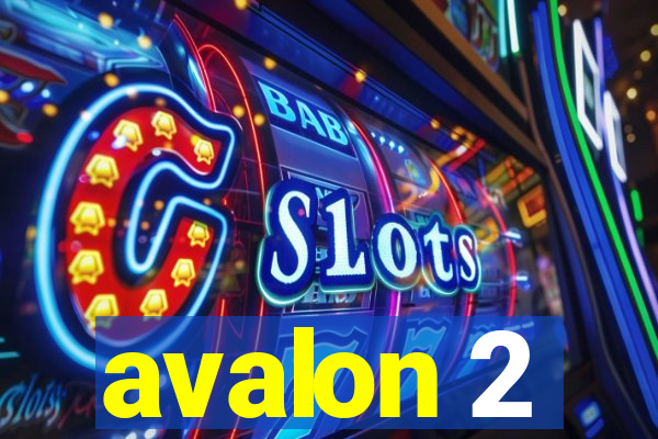 avalon 2