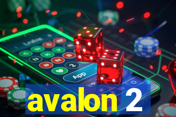 avalon 2