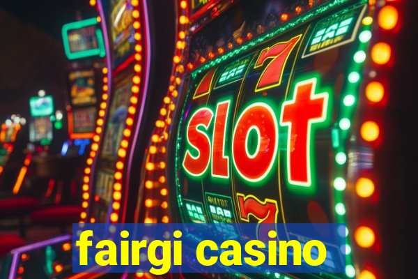 fairgi casino