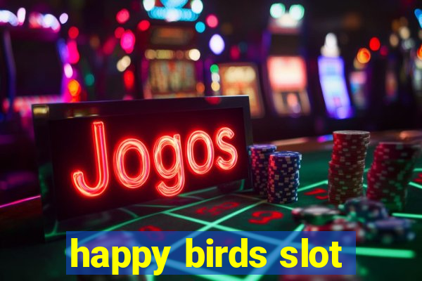 happy birds slot