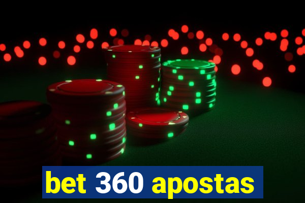 bet 360 apostas