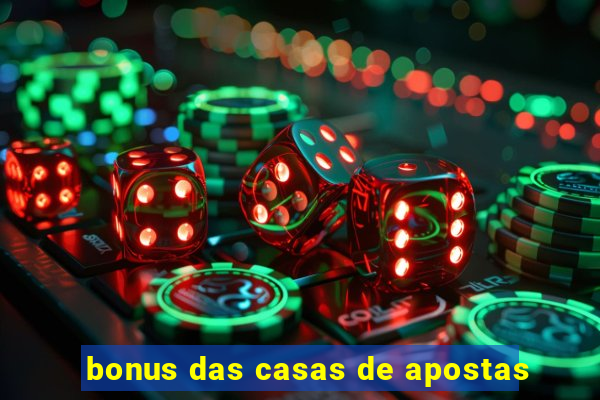 bonus das casas de apostas