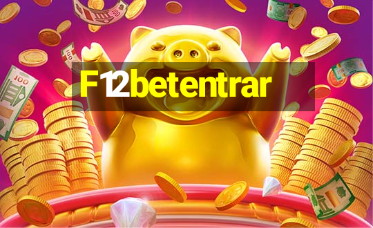 F12betentrar