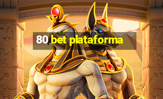 80 bet plataforma