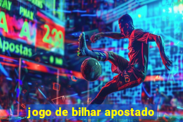 jogo de bilhar apostado