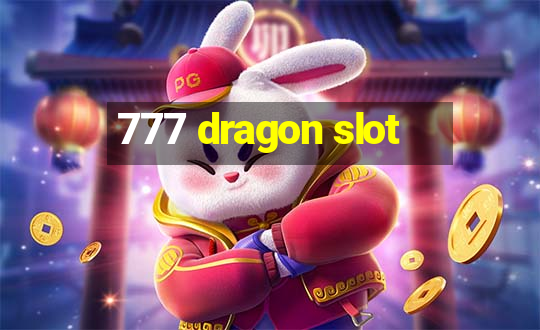 777 dragon slot