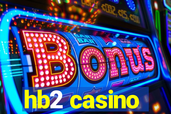 hb2 casino