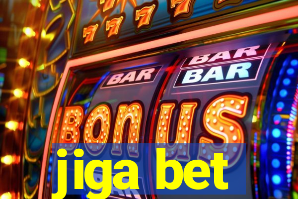 jiga bet