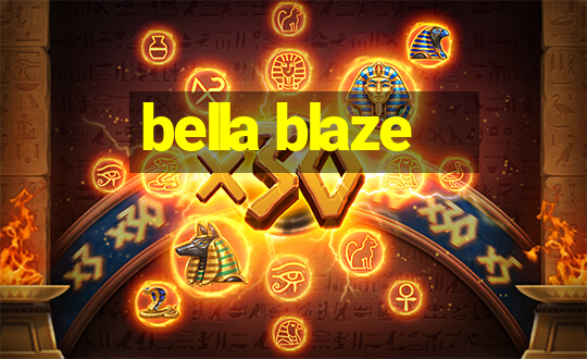 bella blaze