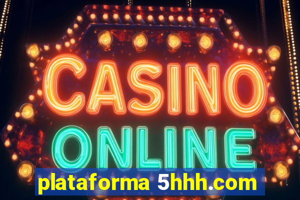 plataforma 5hhh.com