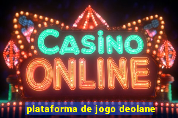 plataforma de jogo deolane