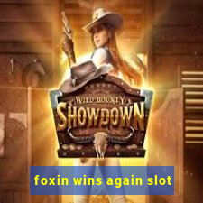 foxin wins again slot