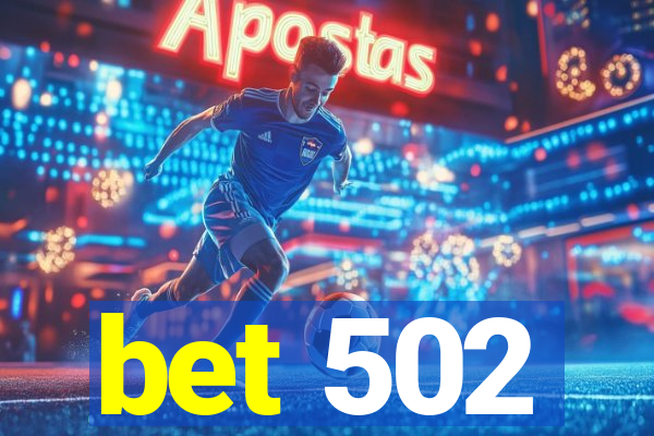 bet 502