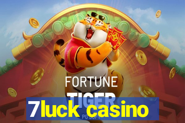 7luck casino