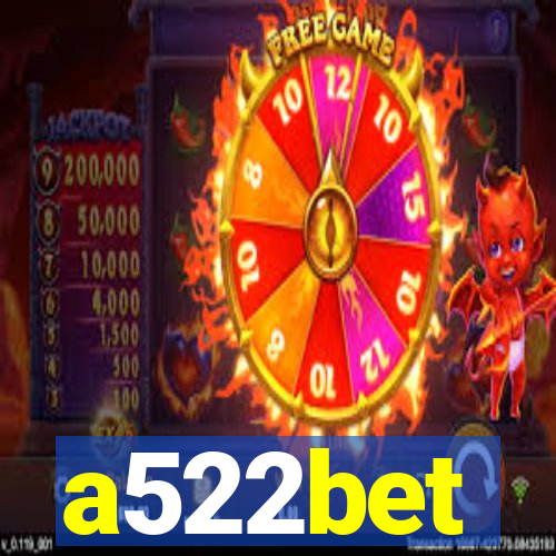 a522bet