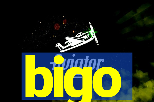 bigo