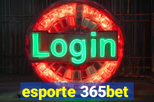 esporte 365bet