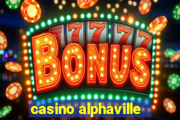 casino alphaville