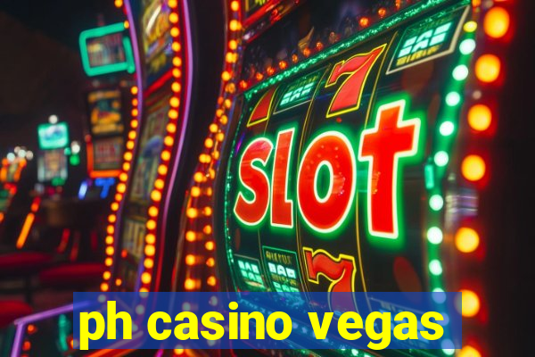 ph casino vegas