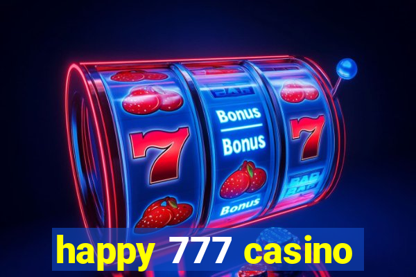 happy 777 casino