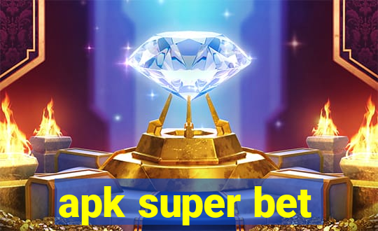 apk super bet