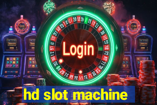 hd slot machine