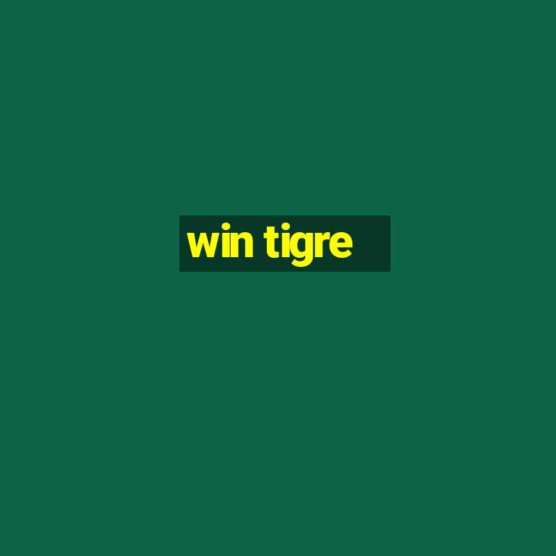 win tigre