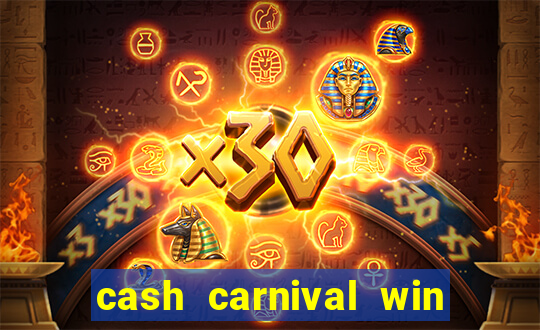 cash carnival win real money