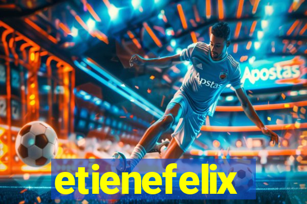 etienefelix