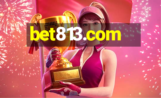 bet813.com