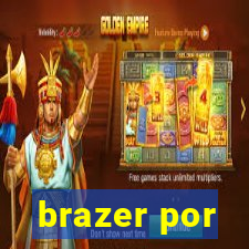 brazer por