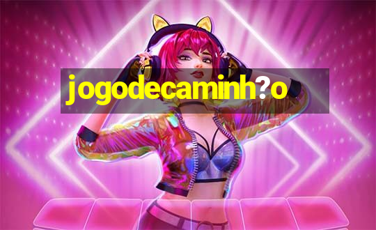 jogodecaminh?o