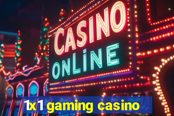 1x1 gaming casino