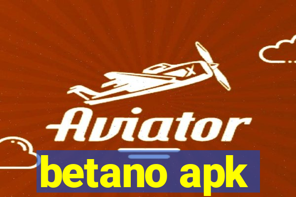 betano apk