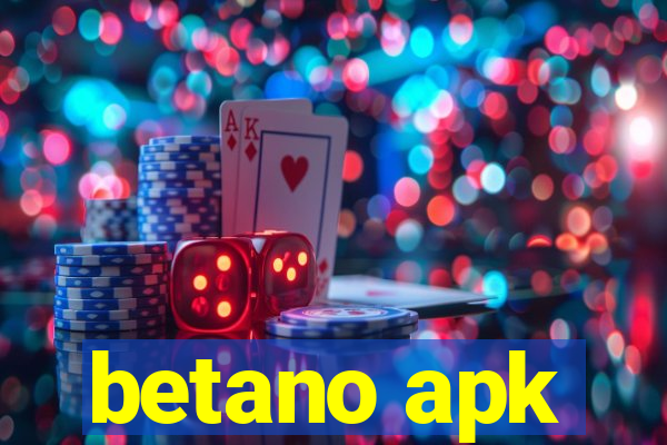 betano apk