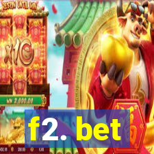 f2. bet