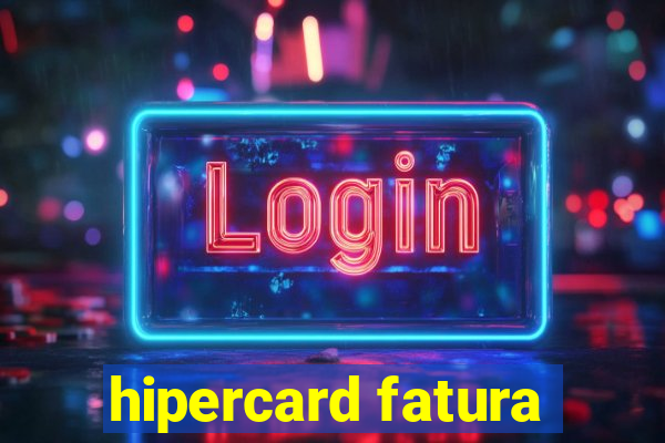 hipercard fatura